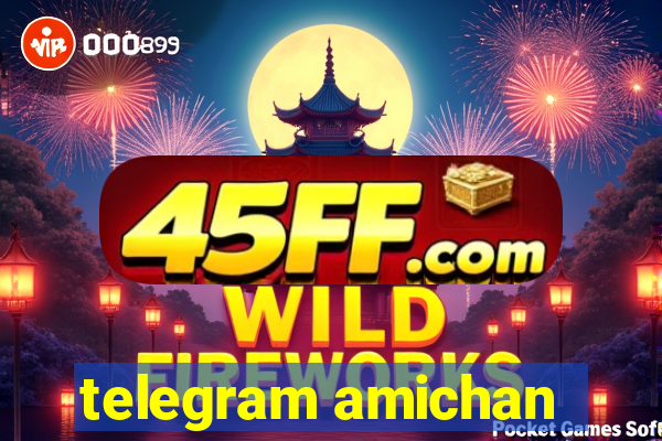 telegram amichan